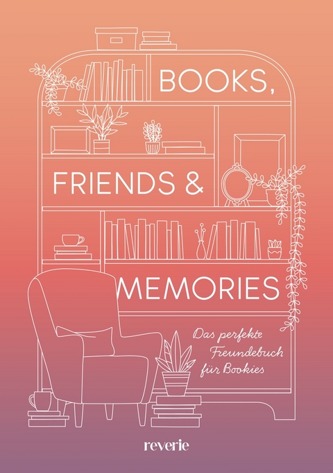 Books, Friends & Memories