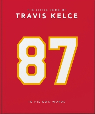 The Little Book of Travis Kelce -  Orange Hippo!