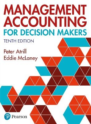 MyLab Accounting without Pearson eText for Management Accounting for Decision Makers - Peter Atrill, Eddie McLaney