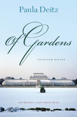 Of Gardens - Paula Deitz