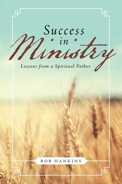 Success in Ministry - Bob Hankins