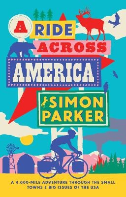 A Ride Across America - Simon Parker