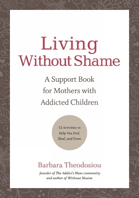 Living Without Shame - Barbara Theodosiou