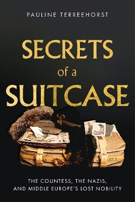 Secrets of a Suitcase - Pauline Terreehorst