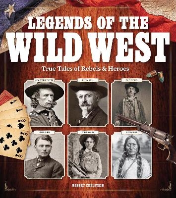 Legends Of The Wild West - Robert Edelstein