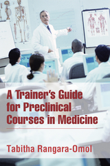Trainer'S Guide for Preclinical Courses in Medicine -  Tabitha Rangara-Omol