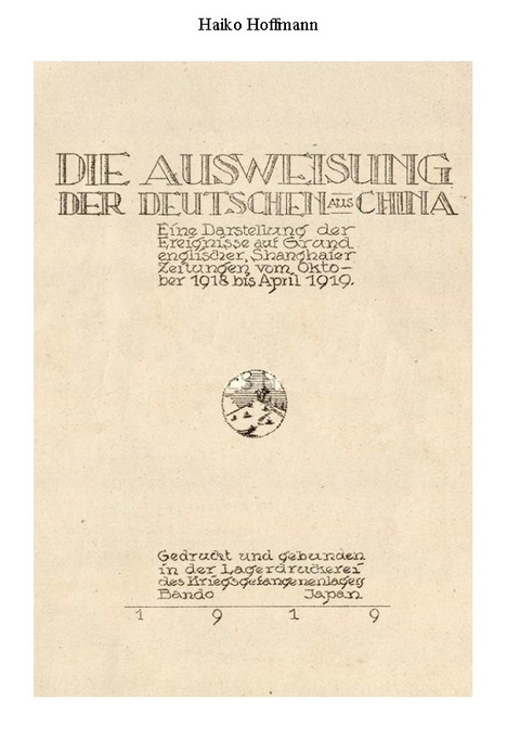 Die Ausweisung der Deutschen aus China - 