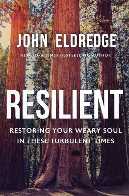 Resilient - John Eldredge
