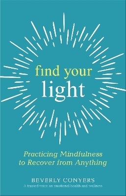 Find Your Light - Beverly Conyers