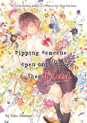 Ripping Someone Open Only Makes Them Bleed (Light Novel) - Yoru Sumino