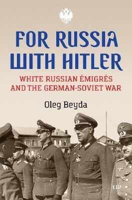 For Russia with Hitler - Oleg Beyda