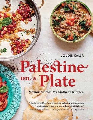 Palestine on a Plate - Joudie Kalla