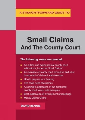 A Straightforward Guide To Small Claims And The County Court - David Bennie