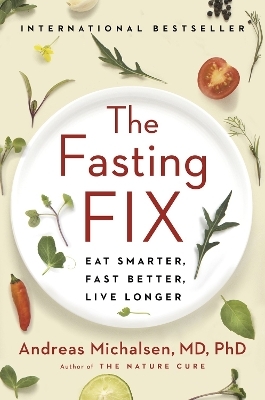 The Fasting Fix - Andreas Michalsen