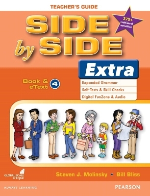 Side by Side Extra 4 Teacher's Guide with Multilevel Activities - Steven Molinsky, Bill Bliss