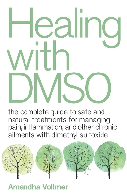 Healing with DMSO - Amandha Dawn Vollmer