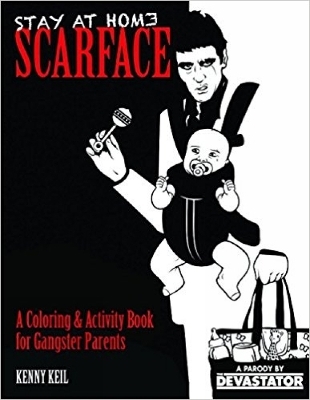 Stay At Home Scarface - Kenny Keil