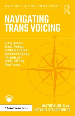 Navigating Trans Voicing - Matthew Mills, Natasha Stavropoulos