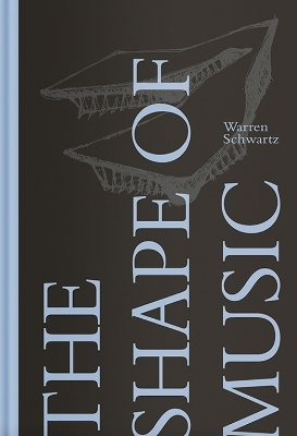 The Shape of Music - Warren Schwartz, Nicholas Urie, Mark Volpe