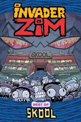 Invader ZIM Best of Skool - Eric Trueheart, Aaron Alexovich