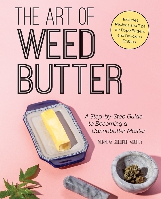 The Art of Weed Butter - Mennlay Golokeh Aggrey