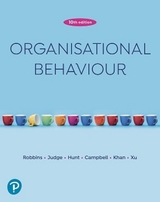 Organisational Behaviour - Robbins, Stephen; Judge, Timothy; Hunt, James; Campbell, Nadine; Khan, Hamza