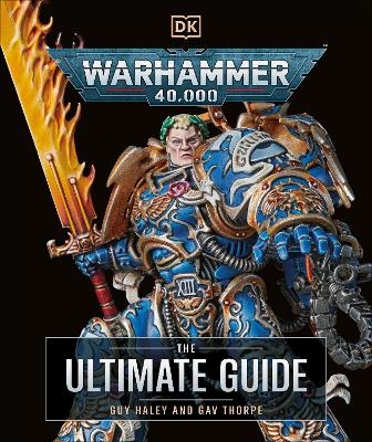 Warhammer 40,000 The Ultimate Guide - Gavin Thorpe, Guy Haley