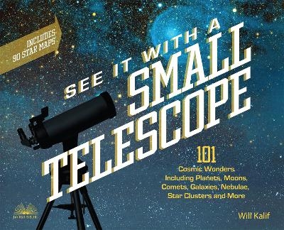 See It with a Small Telescope - Will Kalif