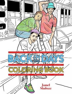 Back in the Days Coloring Book - Jamel Shabazz