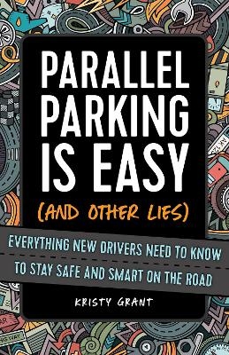 Parallel Parking Is Easy (and Other Lies) - Kirsty Grant