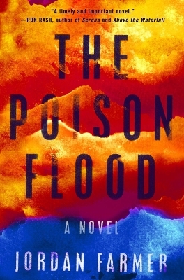 The Poison Flood - Jordan Farmer