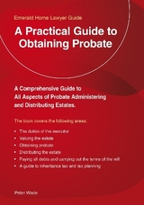 A Practical Guide To Obtaining Probate - Wade, Peter