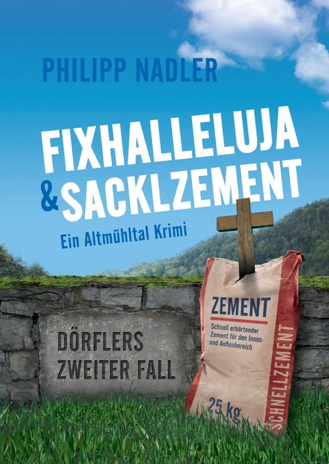 Fixhalleluja & Sacklzement - Philipp Nadler