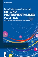 Beyond Instrumentalised Politics - Garrett Thomson, Scherto Gill