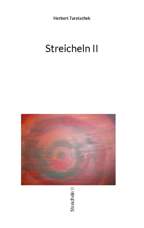 Streicheln II - Herbert Turetschek