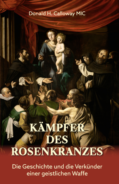 Kämpfer des Rosenkranzes - Donald H. Calloway