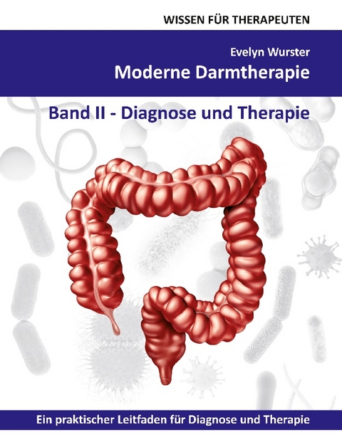 Moderne Darmtherapie - Evelyn Wurster