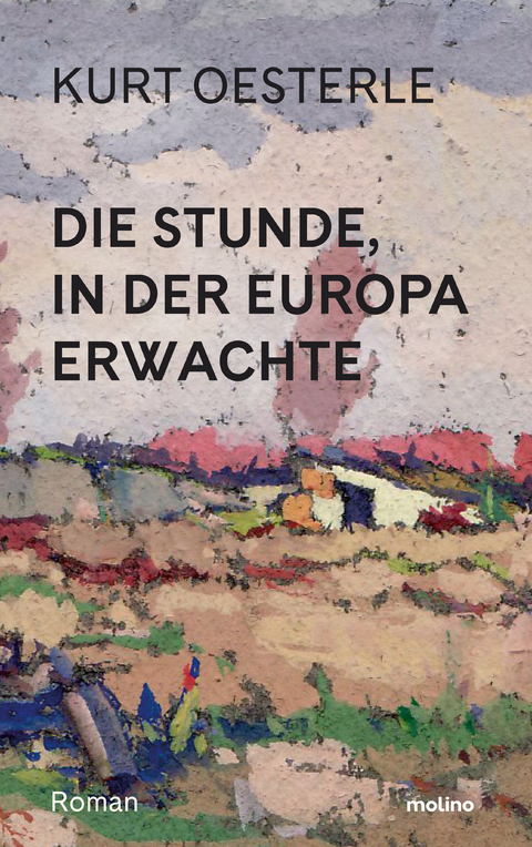 Die Stunde, in der Europa erwachte - Kurt Oesterle