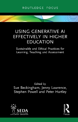 Using Generative AI Effectively in Higher Education - 