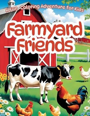 Barn Yard Friends Coloring Book - Scott E Bowser