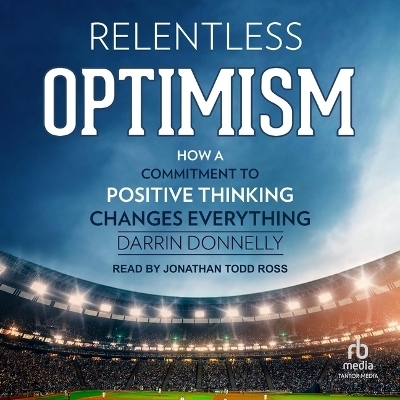 Relentless Optimism - Darrin Donnelly