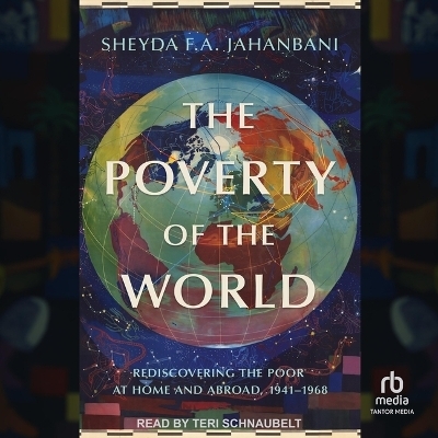The Poverty of the World - Sheyda F a Jahanbani
