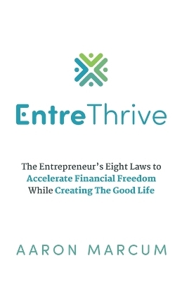 EntreThrive - Aaron Marcum