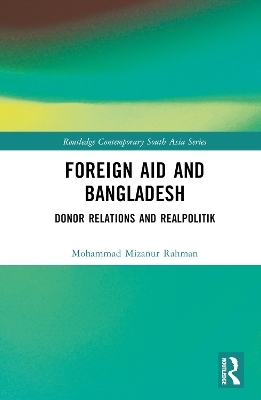 Foreign Aid and Bangladesh - Mohammad Mizanur Rahman