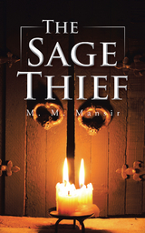 Sage Thief -  M. M. Mansir
