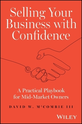 Selling Your Business with Confidence - David W. McCombie  III