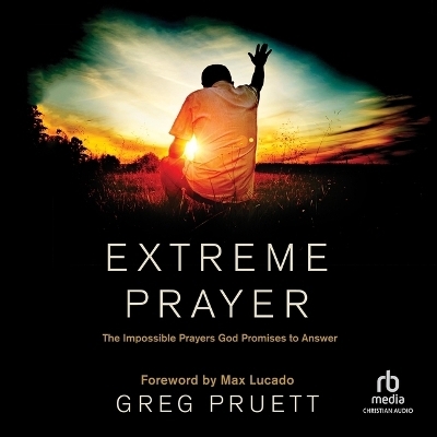 Extreme Prayer - Greg Pruett