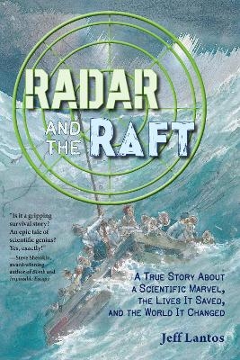 Radar and the Raft - Jeff Lantos, Alan Marks