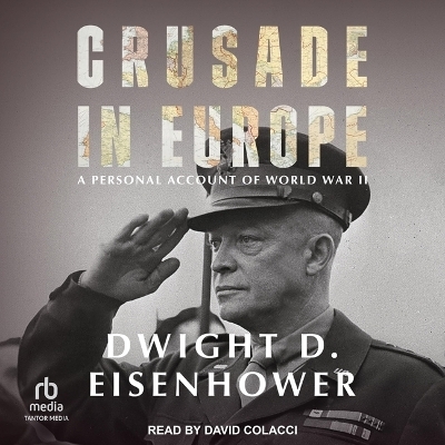 Crusade in Europe - Dwight D Eisenhower