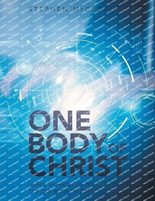 One Body of Christ - Stephen McCutchan
